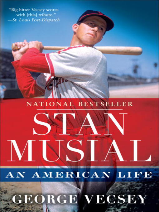 Title details for Stan Musial by George Vecsey - Wait list
